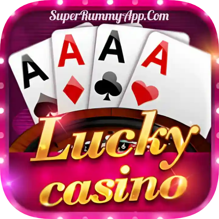 Lucky Casino Apk Download - All Rummy App