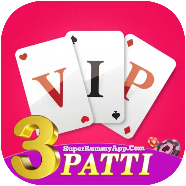 VIP 3Patti App Download Best Rummy App List - Rummy Try App Download